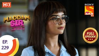 Madam sir  Ep 229  Full Episode  11th June 2021 [upl. by Onairpic738]