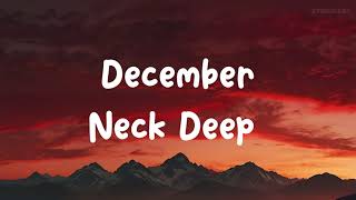 Neck Deep  December Lyrics [upl. by Celtic]