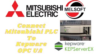 How to connect mitsubishi PLC to Kepware OPC UA server [upl. by Akamaozu]