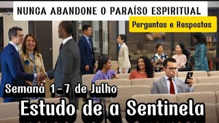 Estudo de a Sentinela Perguntas e Respostas Semana 17 de Julho 2024 JW Brasil [upl. by Sivahc]