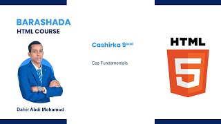 Barashada HTML Course  Cashirka 9aad CSS fundamentals [upl. by Ilellan324]