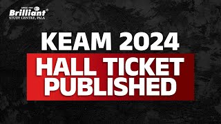 KEAM 2024  Hall Ticket Published [upl. by Reham]