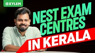 Nest Exam Centres in Kerala  Xylem NEST [upl. by Enomor]