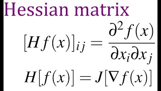 Hessian matrix and its application in NewtonRaphson method and estimating standard deviations [upl. by Florence619]