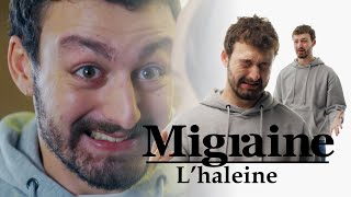 Migraine de Roman Frayssinet  Lhaleine  Clique à 20h25 en clair sur CANAL [upl. by Nylarej]