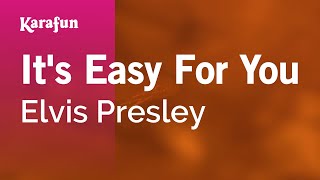 Its Easy for You  Elvis Presley  Karaoke Version  KaraFun [upl. by Beckie523]