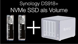 NVMe SSDs als Volume in Synology DS918 verwenden [upl. by Fairfax]