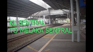 KL Sentral to Melaka Sentral by Train KTM Komuter and Bus [upl. by Nylehtak]