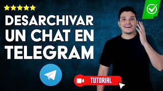 ¿Cómo DESARCHIVAR un CHAT en Telegram  📂Desarchiva las conversaciones útiles📲 [upl. by Thurber]