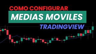 📟Como configurar medias móviles en Tradingview 🖥️ Como usar las medias moviles [upl. by Audra]