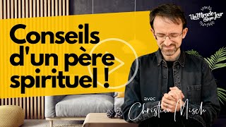 👴🏻 Conseils dun père spirituel [upl. by Nauqram]