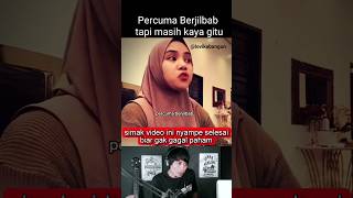 Percuma pake Jilbab shortvideo [upl. by Annaihr299]