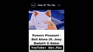 Powers Pleasant  Ball Alone ft Joey Bada amp Saba Anime Visualizer [upl. by Ierbua]