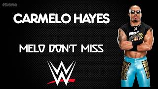 WWE  Carmelo Hayes 30 Minutes Entrance Theme  “Melo Dont Miss” [upl. by Ronel905]