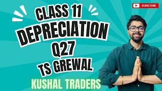 Class 11  Depreciation  Q27  TS Grewal  Question No 26 Bharat Stores [upl. by Aihseuqal]