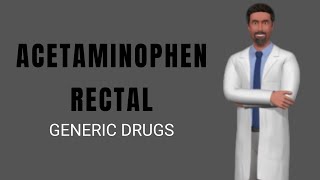 ACETAMINOPHEN RECTAL Medicine Acetaminophen rectal Acephen generic USES DOSAGE amp SIDE EFFECTS [upl. by Yboc897]