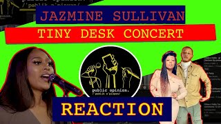 JAZMINE SULLIVAN TINY DESK  TinyDesk Concert Reaction [upl. by Noella595]