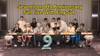 Eng Sub SEVENTEEN WEVERSE LIVE ON 9th ANNIVERSARY OF Seventeen seventeen 세븐틴 viral [upl. by Dunham]