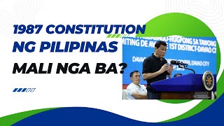 MAY MALI NGA BA SA 1987 KONSTITUSYON NG PILIPINAS [upl. by Gerg516]