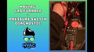 Maytag gas furnace Pressure Switch diagnostic Hvac service call no heat [upl. by Scammon388]