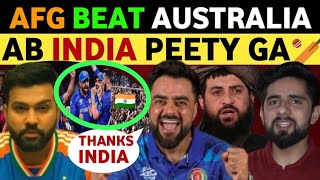 quotTHANKS INDIA🇮🇳quot SAY AFGHANISTAN AFTER AUS VS AFG WORLD CUP MATCH NOW INDIA WILL BEAT AUSTRALIA [upl. by Eiahpets442]