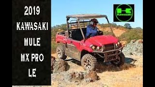 2019 Kawasaki Mule MX PRO LE EPS sidexside workhorse trailriding kawasaki [upl. by Pheni]