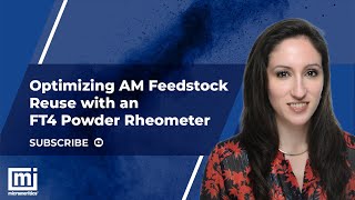 Optimizing AM Feedstock Reuse with an FT4 Powder Rheometer [upl. by Elconin]