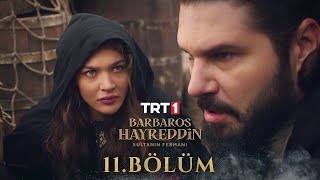 Barbaros Hayreddin Sultanın Fermanı 11 Bölüm [upl. by Evers]