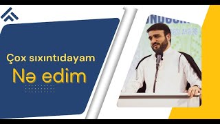 Hac Ramil  Nə edim çox sıxıntıdayam [upl. by Catrina]