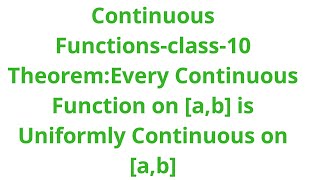 Continuous FunctionsClass10 Every continuous function on ab is uniformly continuous on ab [upl. by Connors230]