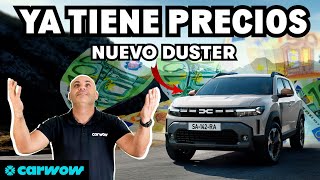 EL DACIA DUSTER 2024 YA TIENE PRECIOS  MAS CARO Pero MEJOR COCHE ¿VALDRÁ LA PENA [upl. by Pauline908]