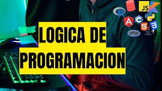 APRENDE la LÓGICA DE LA PROGRAMACIÓN 👌 DESDE CERO [upl. by Gainor]