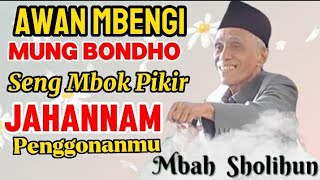 khsholichun Golongan Calon Penghuni Neraka Jahannam KHSholichun Tegalrejo Magelan [upl. by Ziza]