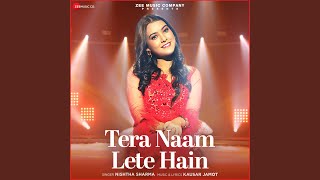 Tera Naam Lete Hain [upl. by Radke]