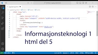 Informasjonsteknologi 1  html del 5 [upl. by Hassi]