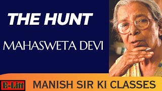 The Hunt Mahasweta Devi Complete Summary [upl. by Adelaide]