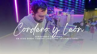 CORDERO Y LEÓN  Dirigiendo la banda en vivo desde el Centro Cristiano Internacional [upl. by Calle]