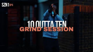 10 Outta Ten  Grind Session Freestyle S1E5  grind4dayz [upl. by Lednor]