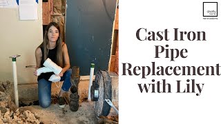 Replacing Cast Iron Pipes with Lily [upl. by Foulk]