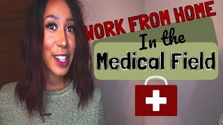 11 Work From Home Jobs  Medical Field [upl. by Adnuhsar]