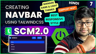 Working on Responsive Navbar using Tailwindcss  Coding for Dark and Light Themes  SCM [upl. by Knox42]