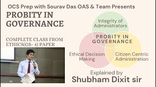 C7 Probity In Governance amp Ethics in Administrationby Shubham Dixit Sir Ethics crash course [upl. by Idnod39]