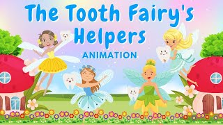 Tooth Fairy Story For Kids  Cartoon Stories For Kids  The Tooth Fairys Helpers [upl. by Auhsaj]