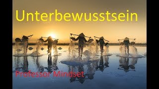 Das Unterbewusstsein Professor Mindset [upl. by Anitsuj]