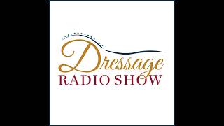 Dressage Radio Episode 34 – Hilda Gurney [upl. by Harley838]