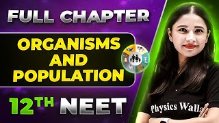 Organisms and Population FULL CHAPTER  Class 12th Botany  Lakshya NEET [upl. by Mills146]