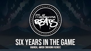 VannDa Awich  Six Years in the Game WUKONG Remix [upl. by Niahs266]