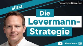 Die LevermannStrategie einfach erklärt [upl. by Eissehc227]