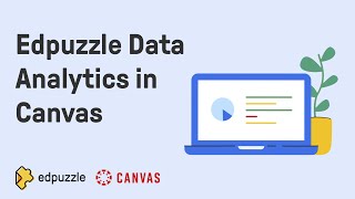 Edpuzzle Data Analytics in Canvas  Edpuzzle Tutorial [upl. by Giarg]