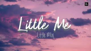 EngIndo Little Mix  Little Me Lyrics dan Terjemahan [upl. by Ahsimal]